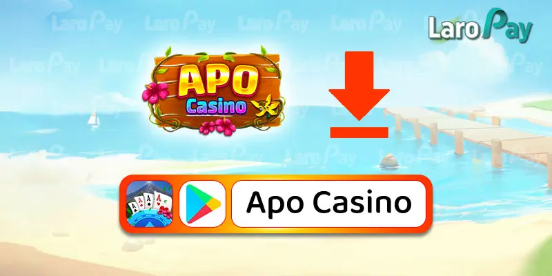 Paano i-download ang Apo Casino app sa LaroPay